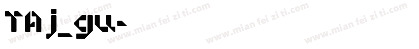 TA j_gu字体转换